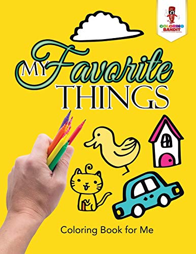 Coloring Bandit - My Favorite Things Coloring Book for Me - New pape