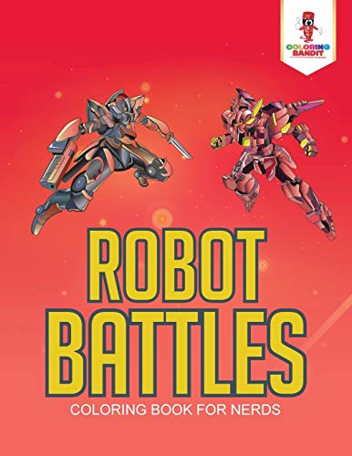 Coloring Bandit - Robot Battles Coloring Book for Nerds - New paperb