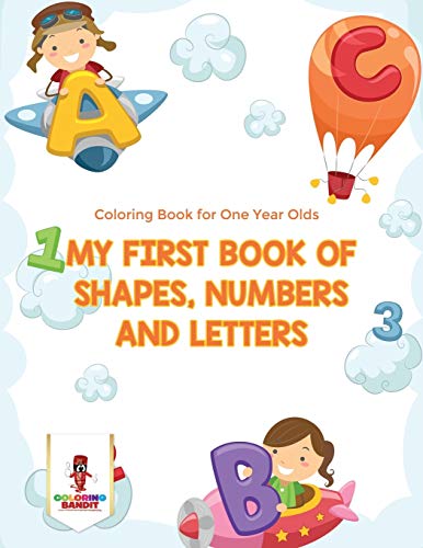 Coloring Bandit - My First Book Of Shapes, Numbers and Letters Color