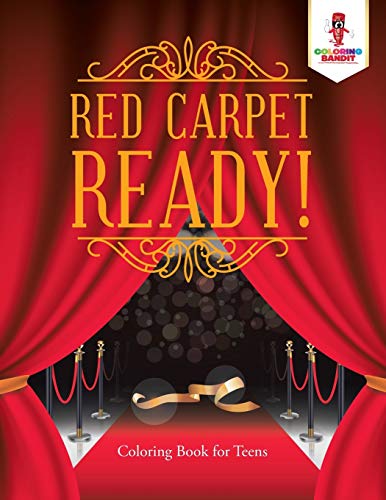 Coloring Bandit - Red Carpet Ready! Coloring Book for Teens - New pa