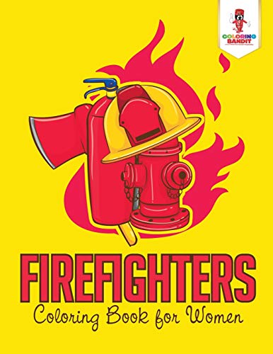Coloring Bandit - Firefighters Coloring Book for Women - New paperba