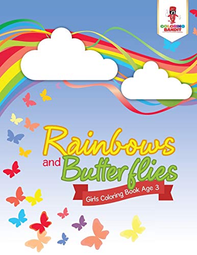 Coloring Bandit - Rainbows and Butterflies Girls Coloring Book Age 3