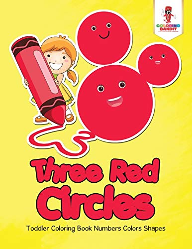 Coloring Bandit - Three Red Circles Toddler Coloring Book Numbers Co
