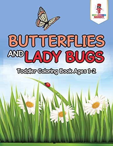 Coloring Bandit - Butterflies and Lady Bugs Toddler Coloring Book Ag