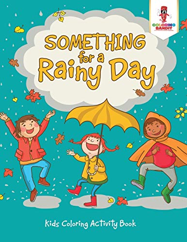 Coloring Bandit - Something for a Rainy Day Kids Coloring Activity B