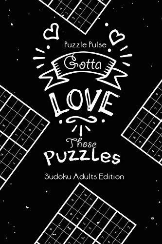 Puzzle Puls - Gotta Love Those Puzzles Sudoku Adults Edition - New p