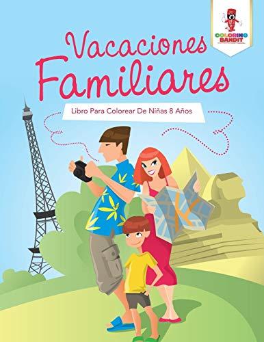 Coloring Bandit - Vacaciones Familiares Libro Para Colorear De Ni?as