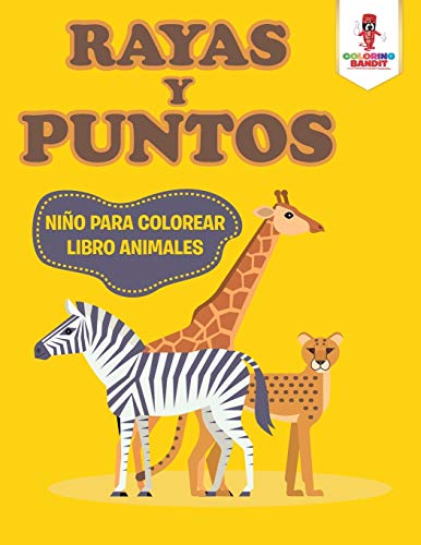 Coloring Bandit - Rayas Y Puntos Ni?o Para Colorear Libro Animales -