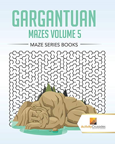 Activity Crusades - Gargantuan Mazes Volume 5 Maze Series Books - Ne