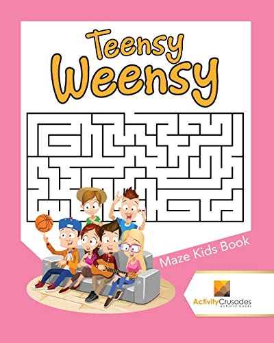 Activity Crusades - Teensy Weensy Maze Kids Book - New paperback or