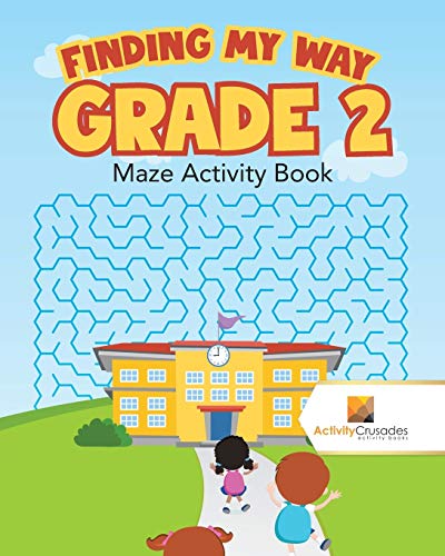 Activity Crusades - Finding my Way Grade 2 Maze Activity Book - New
