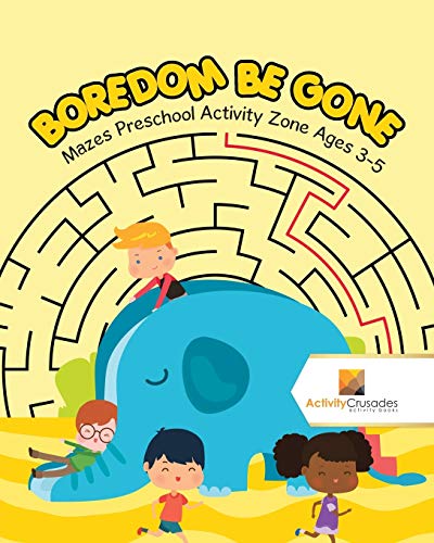 Activity Crusades - Boredom Be Gone Mazes Preschool Activity Zone Ag