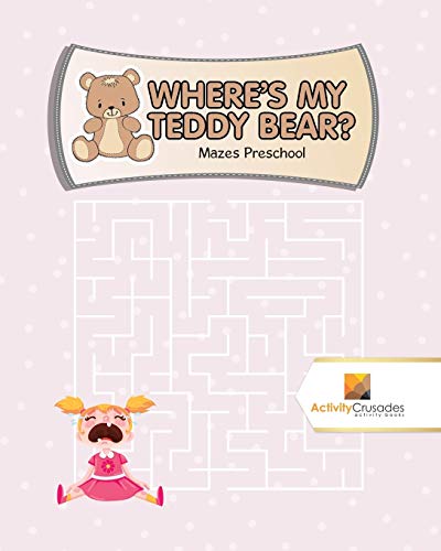 Activity Crusades - Where's My Teddy Bear? Mazes Preschool - New pap