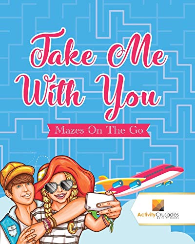 Activity Crusades - Take Me With You Mazes On The Go - New paperback