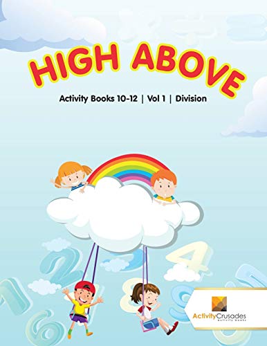 Activity Crusades - High Above Activity Books 10-12 , Vol -1 , Divis