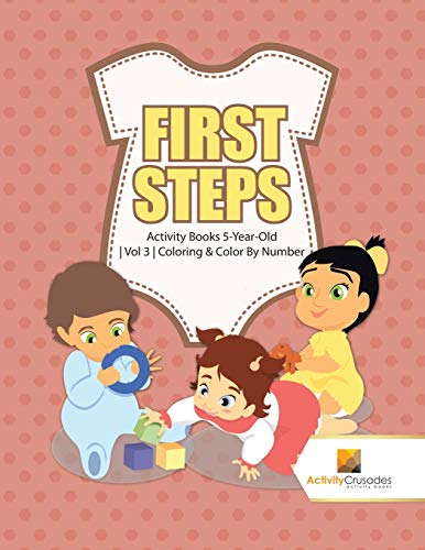 Activity Crusades - First Steps Activity Books 5-Year-Old , Vol 3 ,