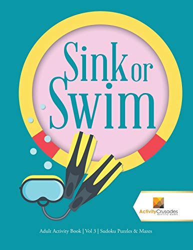 Activity Crusades - Sink or Swim Adult Activity Book , Vol 3 , Sudok