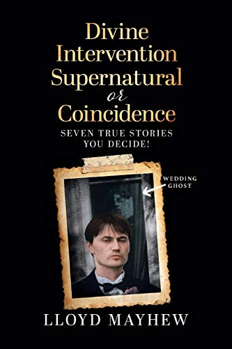 Mayhew - Divine Intervention Supernatural or Coincidence Seven Supern