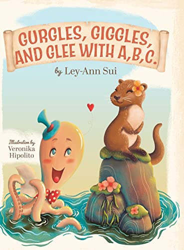 Sui - Gurgles, Giggles, and Glee with A,B,C. - New hardback or cased b