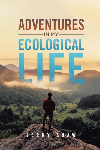 Shaw - Adventures in My Ecological Life - New paperback or softback