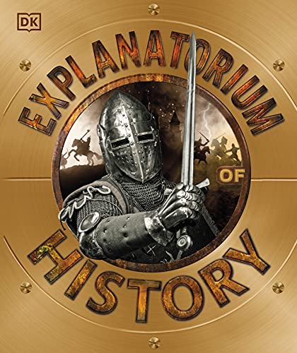 DK - Explanatorium of History - New Hardback