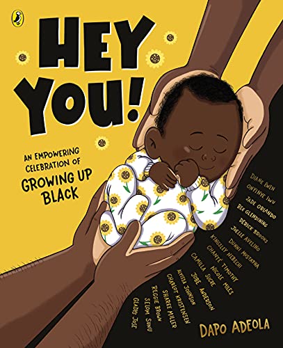 Dapo Adeola - Hey You! An empowering celebration of growing up Black