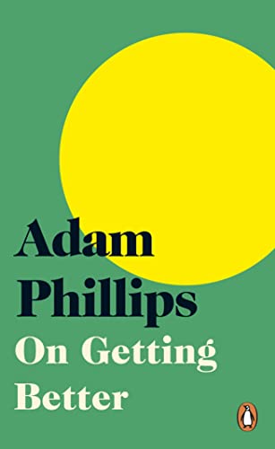 Adam Phillips - On Getting Better - New Paperback