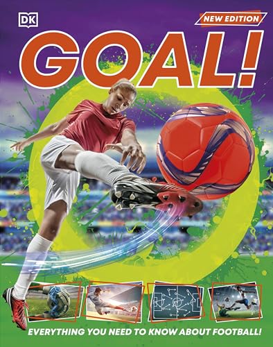 DK - Goal! Everything You Need to Know About Football! - New Hardbac