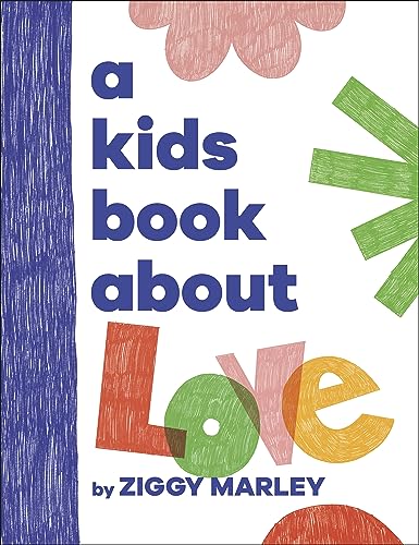 Ziggy Marley - A Kids Book About Love - New Hardback