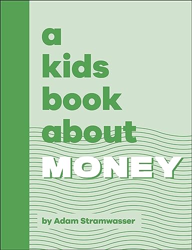 Adam Stramwasser - A Kids Book About Money - New Hardback