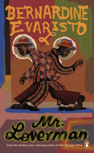 Bernardine Evaristo - Mr Loverman From the Booker prize-winning auth