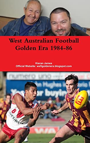 James - West Australian Football Golden Era 1984-86 - New hardback or