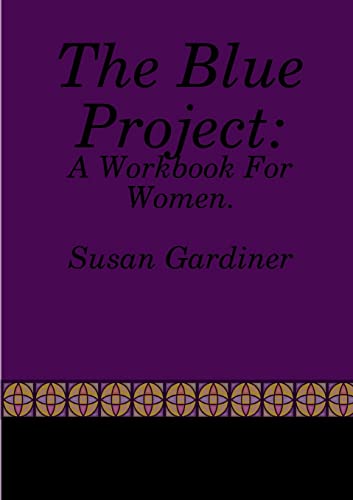 Gardiner - Blue Project A Workbook For Women - New paperback or softb