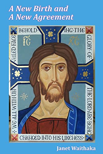 Waithaka - A New Birth and A New Agreement - New paperback or softback