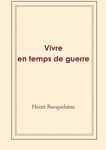 Bacquelain - Vivre en temps de guerre - New paperback or softback