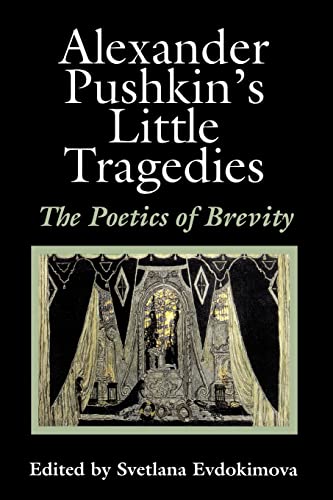 Evdokimova - Alexander Pushkin's Little Tragedies: The Poetics of Brev