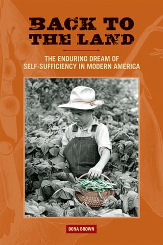 Brown - Back to the Land: The Enduring Dream of Self-Sufficiency in Mo