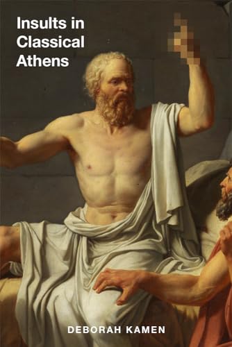Kamen - Insults in Classical Athens - New hardback or cased book
