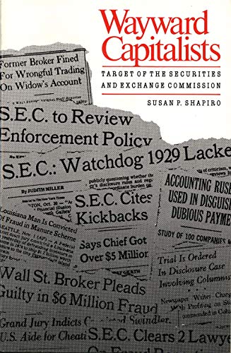 Shapira - Wayward Capitalists: Targets of the Securities and Exchange