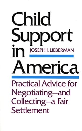Lieberman - Child Support in America: Practical Advice for Negotiating