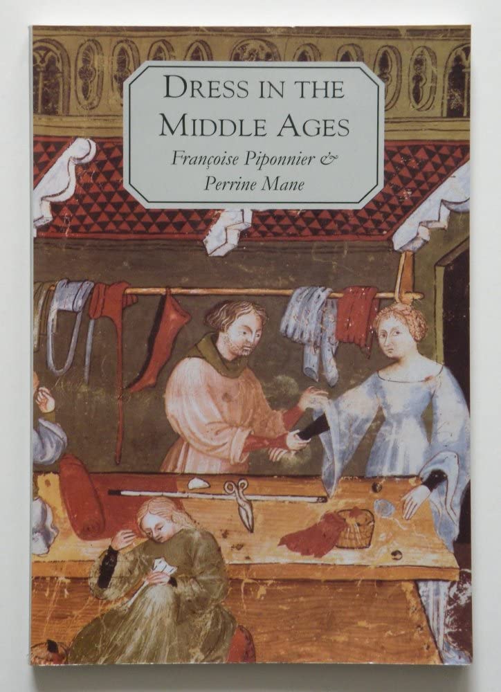 Piponnier - Dress in the Middle Ages - New paperback or softback