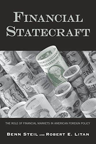Steil - Financial Statecraft The Role of Financial Markets in America