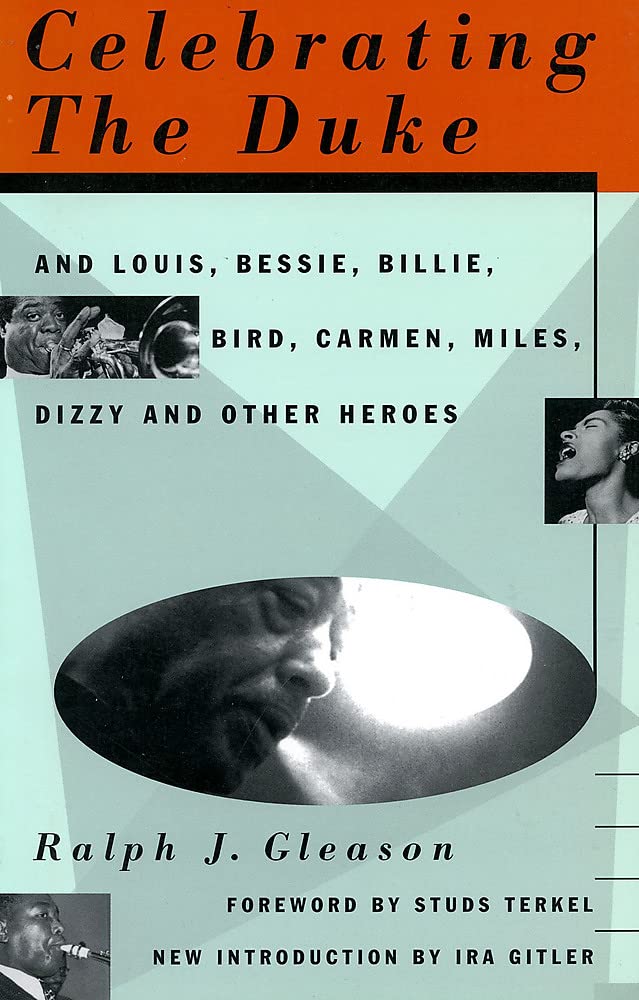 Gleason - Celebrating the Duke And Louis, Bessie, Billie, Bird, Carme