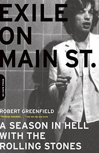 Robert Greenfield - Exile on Main Street A Season in Hell with the R