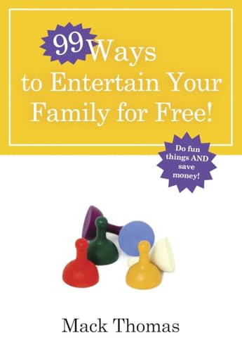 omas - 99 Ways to Entertain Your Family for Free! Do Fun Things and S