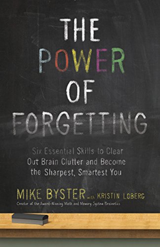 Byster - Power of Forgetting: Six Essential Skills to Clear Out Brain