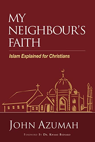 Azuma - My Neighbour's Faith: Islam Explained for Christians - New pap