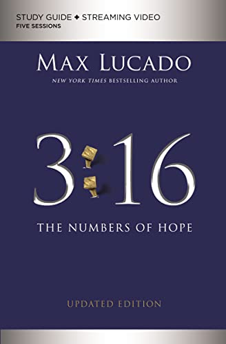 Max Lucado - 3 16 Study Guide plus Streaming Video, Updated Edition