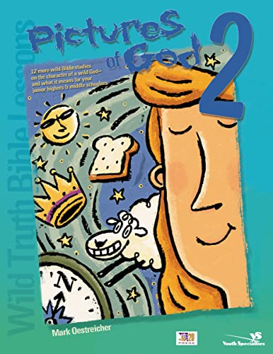 Oesteicher - Wild Truth Bible Lessons--Pictures of God 2: 12 More Wild