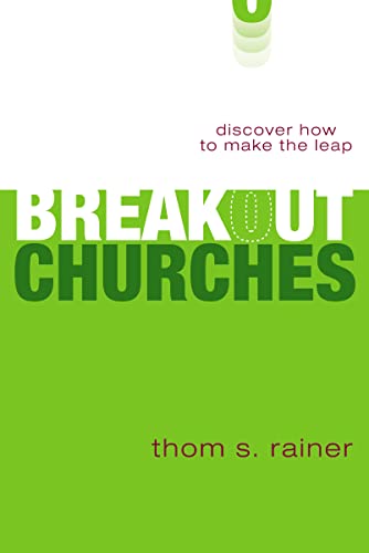 Rainer - Breakout Churches: Discover How to Make the Leap - New paperb